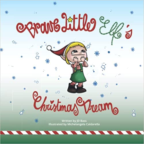 Brave Little Elf's Christmas Dream